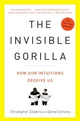Book cover of The Invisible Gorilla by Christopher Chabris