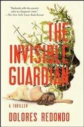 Book cover of The Invisible Guardian by Dolores Redondo