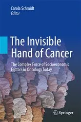 Book cover of The Invisible Hand of Cancer by Carola Schmidt