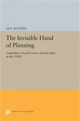 Book cover of The Invisible Hand of Planning by Guy Alchon