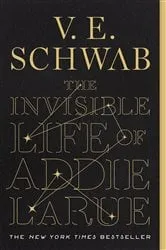 Book cover of The Invisible Life of Addie LaRue by V. E. Schwab
