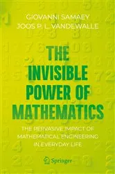 Book cover of The Invisible Power of Mathematics by Giovanni Samaey