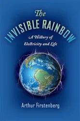 Book cover of The Invisible Rainbow by Unknown
