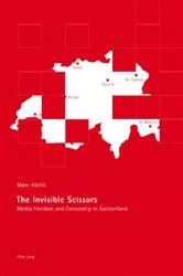 Book cover of The Invisible Scissors by Marc Höchli