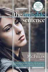 Book cover of The Invisible Sentence by Verna McFelin
