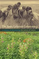 Book cover of The Iowa Lakeside Laboratory by Michael J. Lannoo