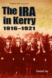 Book cover of The IRA in Kerry 1916–1921 by Sinead Joy