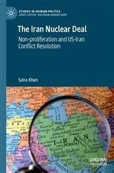 Book cover of The Iran Nuclear Deal by Saira Khan
