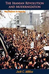 Book cover of The Iranian Revolution and Modernization by Jack C. Miklos
