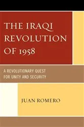 Book cover of The Iraqi Revolution of 1958 by Juan Romero