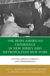Book cover of The Irish-American Experience in New Jersey and Metropolitan New York by Marta Deyrup