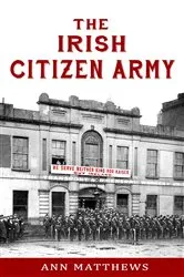 Book cover of The Irish Citizen Army by Unknown