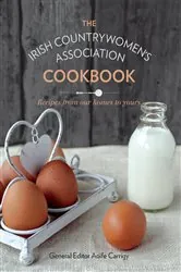 Book cover of The Irish Countrywomen's Association Cookbook by N/A