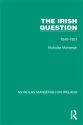 Book cover of The Irish Question by Nicholas Mansergh