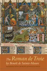 Book cover of The Roman de Troie by Benoît de Sainte-Maure by Glyn S. Burgess