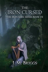 Book cover of The Iron Cursed by J.M. Briggs