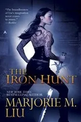 Book cover of The Iron Hunt by Marjorie M. Liu