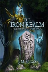 Book cover of The Iron Realm by J.M. Briggs