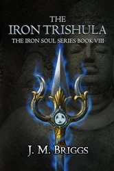 Book cover of The Iron Trishula by J.M. Briggs