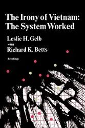 Book cover of The Irony of Vietnam by Leslie H. Gelb