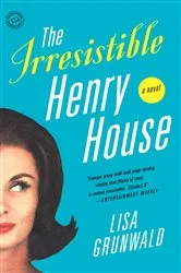 Book cover of The Irresistible Henry House by Unknown