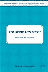 Book cover of The Islamic Law of War by A. Al-Dawoody