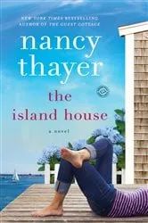 Book cover of The Island House by Nancy Thayer