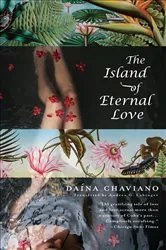 Book cover of The Island of Eternal Love by Daína Chaviano
