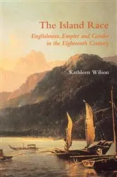 Book cover of The Island Race by Kathleen Wilson