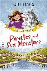 Book cover of The Island Vet (1) – Pirates and Sea Monsters by Gill Lewis