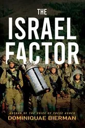 Book cover of The Israel Factor by Dominiquae Bierman
