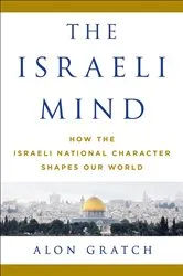 Book cover of The Israeli Mind by Alon Gratch