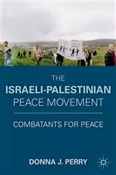 Book cover of The Israeli-Palestinian Peace Movement by D. Perry