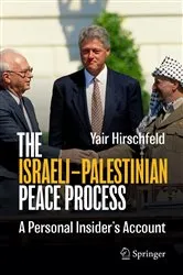 Book cover of The Israeli–Palestinian Peace Process by Yair Hirschfeld