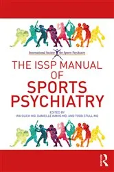 Book cover of The ISSP Manual of Sports Psychiatry by Ira D. Glick