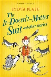 Book cover of The It Doesn't Matter Suit and Other Stories by Sylvia Plath