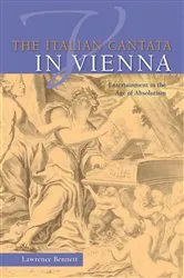 Book cover of The Italian Cantata in Vienna by Lawrence Bennett