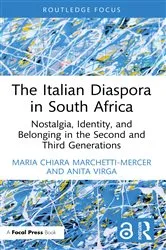 Book cover of The Italian Diaspora in South Africa by Maria Chiara Marchetti-Mercer