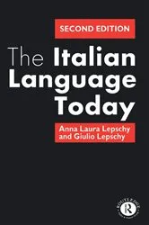 Book cover of The Italian Language Today (2nd ed.) by Anna Laura Lepschy