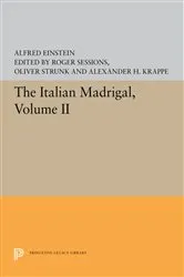 Book cover of The Italian Madrigal by Alfred Einstein