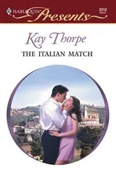 Book cover of The Italian Match by Kay Thorpe