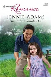 Book cover of The Italian Single Dad by Jennie Adams