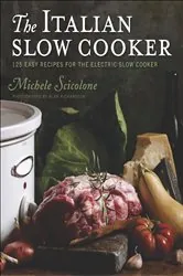 Book cover of The Italian Slow Cooker by Michele Scicolone