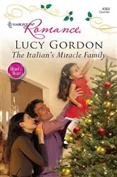 Book cover of The Italian's Miracle Family by Lucy Gordon