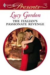 Book cover of The Italian's Passionate Revenge by Lucy Gordon