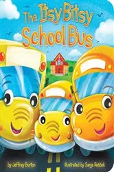 Book cover of The Itsy Bitsy School Bus by Jeffrey Burton
