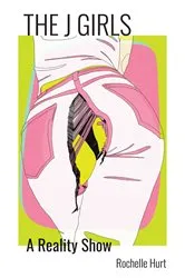 Book cover of The J Girls by Rochelle Hurt