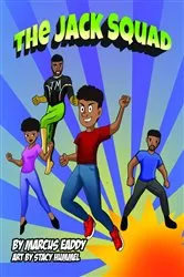 Book cover of The Jack Squad by Marcus Eaddy