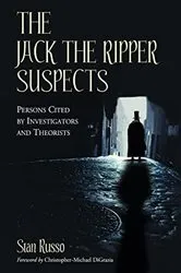 Book cover of The Jack the Ripper Suspects by Stan Russo