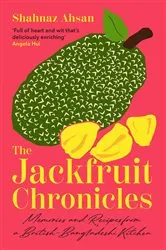 Book cover of The Jackfruit Chronicles by Shahnaz Ahsan